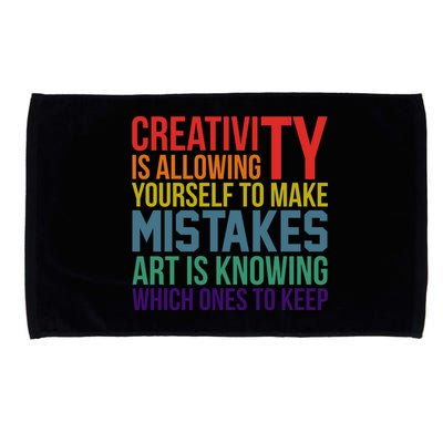 Creativity Is Allowing Yourself To Make Mistakes Art Is Knowing Which Ones Microfiber Hand Towel