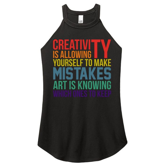 Creativity Is Allowing Yourself To Make Mistakes Art Is Knowing Which Ones Women's Perfect Tri Rocker Tank