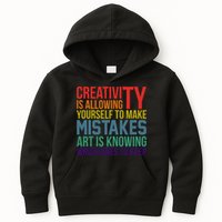 Creativity Is Allowing Yourself To Make Mistakes Art Is Knowing Which Ones Kids Hoodie