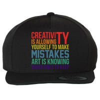 Creativity Is Allowing Yourself To Make Mistakes Art Is Knowing Which Ones Wool Snapback Cap