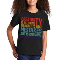 Creativity Is Allowing Yourself To Make Mistakes Art Is Knowing Which Ones Kids T-Shirt