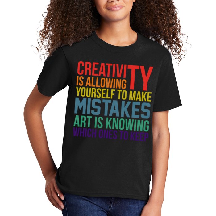 Creativity Is Allowing Yourself To Make Mistakes Art Is Knowing Which Ones Kids T-Shirt