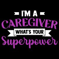 Caregiving I'm A Caregiver What's Your Superpower Nursing Gift Bucket Hat