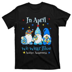 Cute In April We Wear Blue Autism Awareness Easter Day Gnome T-Shirt