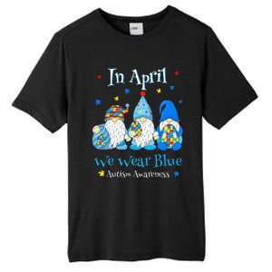 Cute In April We Wear Blue Autism Awareness Easter Day Gnome Tall Fusion ChromaSoft Performance T-Shirt