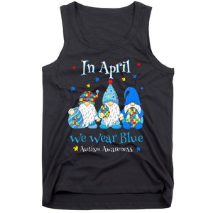 Cute In April We Wear Blue Autism Awareness Easter Day Gnome Tank Top