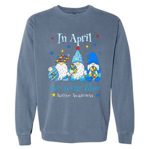 Cute In April We Wear Blue Autism Awareness Easter Day Gnome Garment-Dyed Sweatshirt