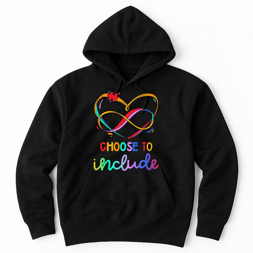 Choose Include Autism Day Teacher School Hoodie