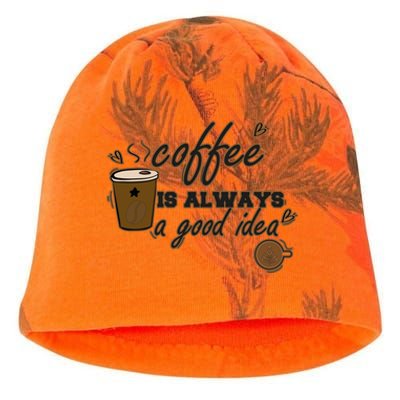 Coffee Is Always A Good Idea Funny Sayings Kati - Camo Knit Beanie