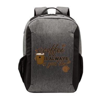 Coffee Is Always A Good Idea Funny Sayings Vector Backpack