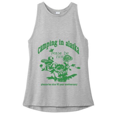 Camping In Alaska Please Be Nice 10 Year Anniversary Ladies PosiCharge Tri-Blend Wicking Tank