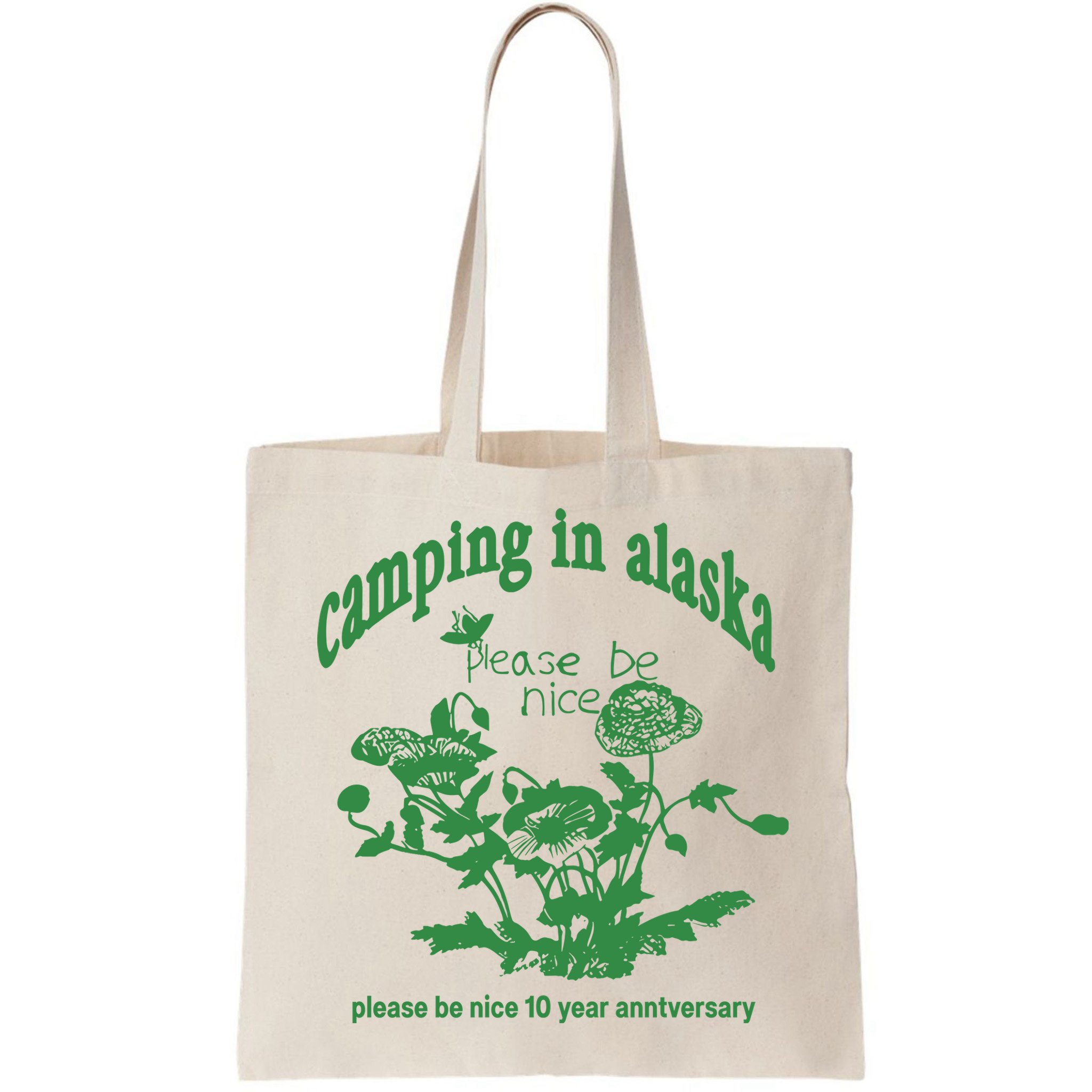 Camping In Alaska Please Be Nice 10 Year Anniversary Bag