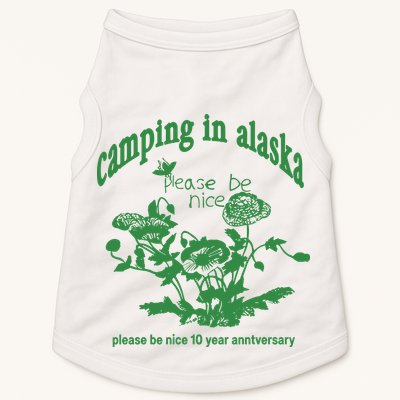 Camping In Alaska Please Be Nice 10 Year Anniversary Doggie Tank