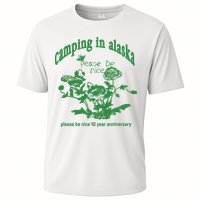 Camping In Alaska Please Be Nice 10 Year Anniversary Cooling Performance Crew T-Shirt