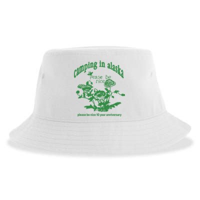 Camping In Alaska Please Be Nice 10 Year Anniversary Sustainable Bucket Hat