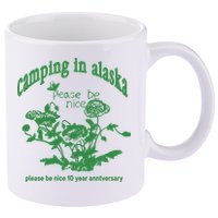 Camping In Alaska Please Be Nice 10 Year Anniversary 11oz C Handle Ceramic Mug