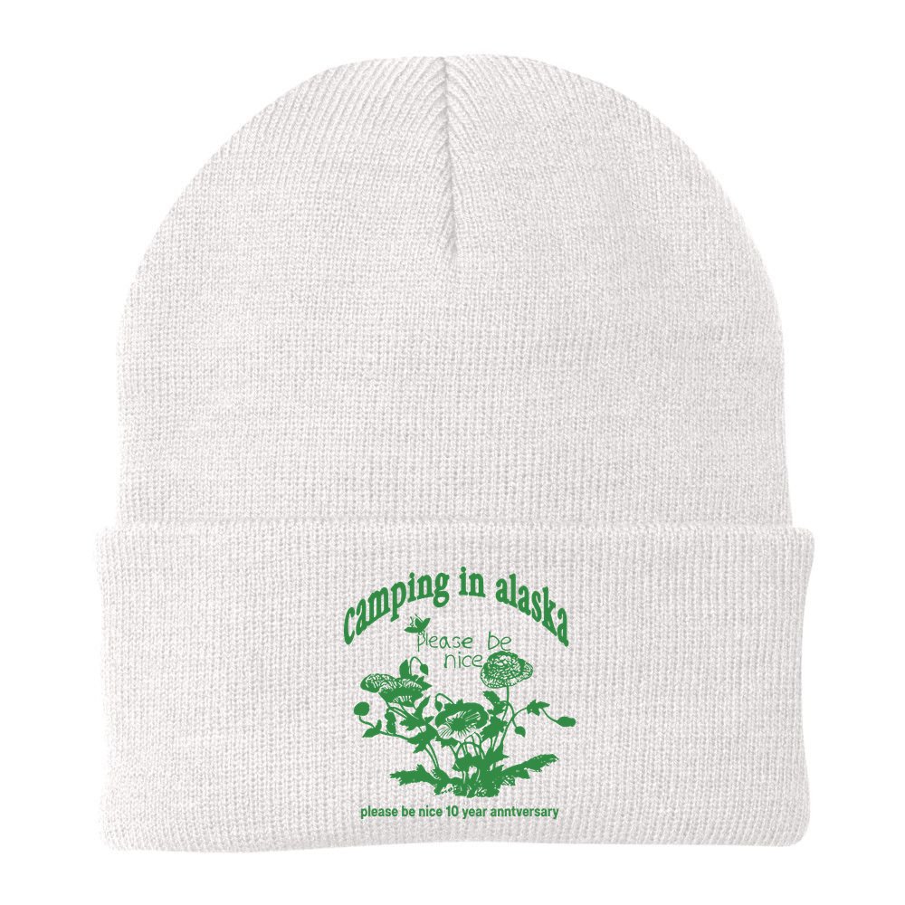 Camping In Alaska Please Be Nice 10 Year Anniversary Beanie