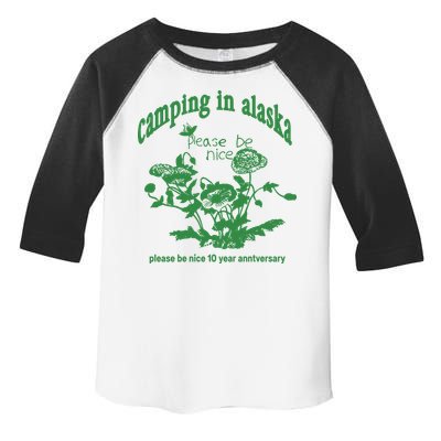 Camping In Alaska Please Be Nice 10 Year Anniversary Toddler Fine Jersey T-Shirt
