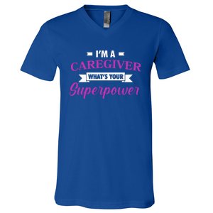 Caregiving Im A Caregiver Whats Your Superpower Nursing Gift V-Neck T-Shirt