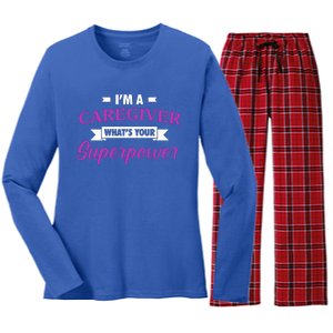 Caregiving Im A Caregiver Whats Your Superpower Nursing Gift Women's Long Sleeve Flannel Pajama Set 