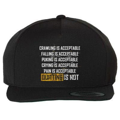 Crawling Is Acceptable Falling Is Acceptable Wool Snapback Cap