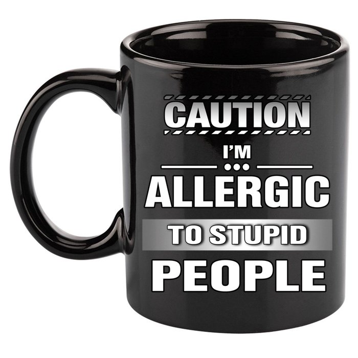 Caution! Im Allergic To Stupid People Gift 11oz C Handle Ceramic Mug
