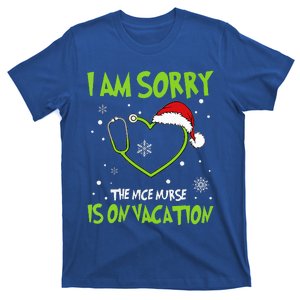 Christmas I Am Sorry The Nice Nurse Is On Vacation T-Shirt