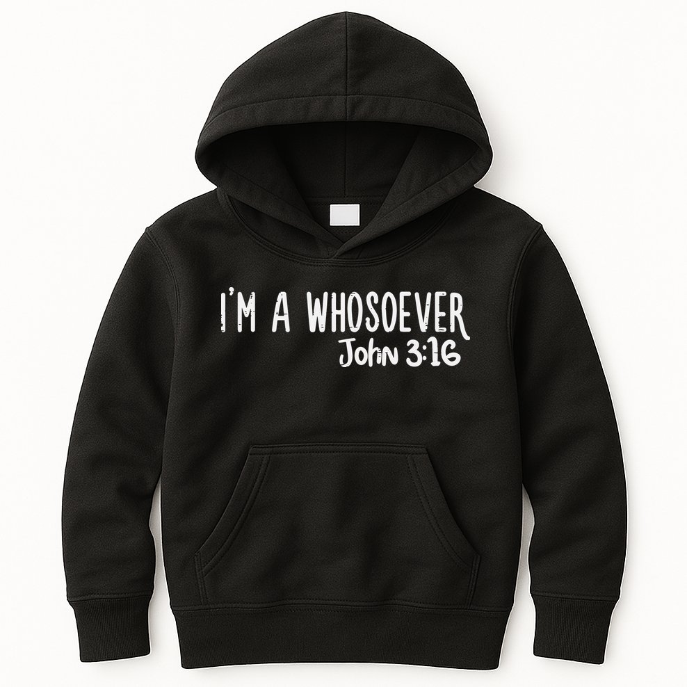 Christian I Am Whosoever John 316 God Jesus Kids Hoodie