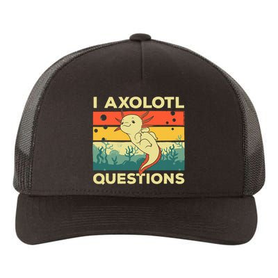 Cool I Axolotl Questions For  Fish Salamander Yupoong Adult 5-Panel Trucker Hat