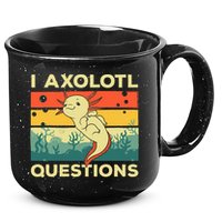 Cool I Axolotl Questions For  Fish Salamander 15oz Campfire Ceramic Mug
