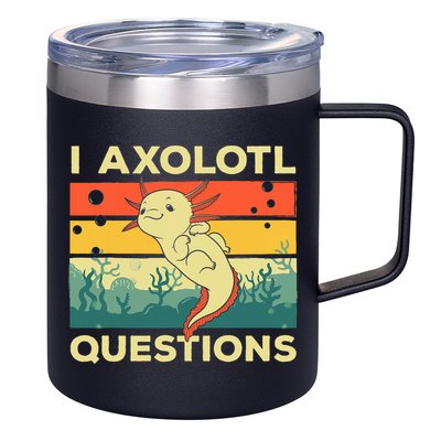 Cool I Axolotl Questions For  Fish Salamander 12oz Stainless Steel Coffee Mug