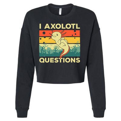 Cool I Axolotl Questions For  Fish Salamander Cropped Pullover Crew