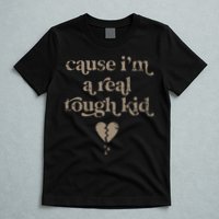 Cause Im A Real Tough I Can Do It With A Broken Heart T-Shirt