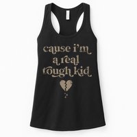 Cause Im A Real Tough I Can Do It With A Broken Heart Womens Tank Top