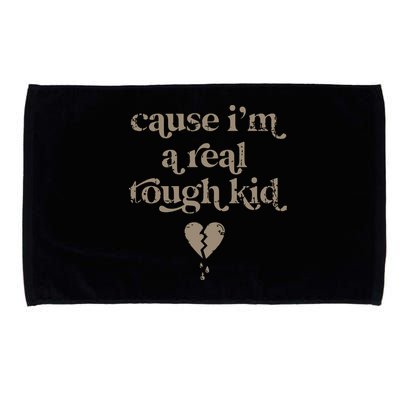 Cause Im A Real Tough I Can Do It With A Broken Heart Microfiber Hand Towel