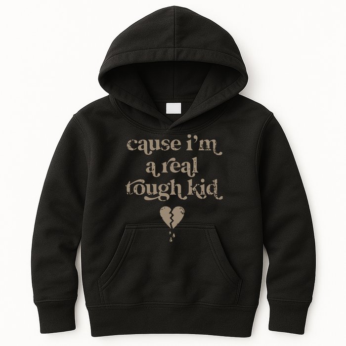Cause Im A Real Tough I Can Do It With A Broken Heart Kids Hoodie