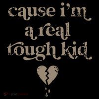 Cause Im A Real Tough I Can Do It With A Broken Heart Kids T-Shirt
