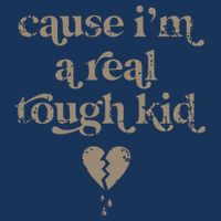 Cause Im A Real Tough I Can Do It With A Broken Heart Infant Baby Jersey Bodysuit