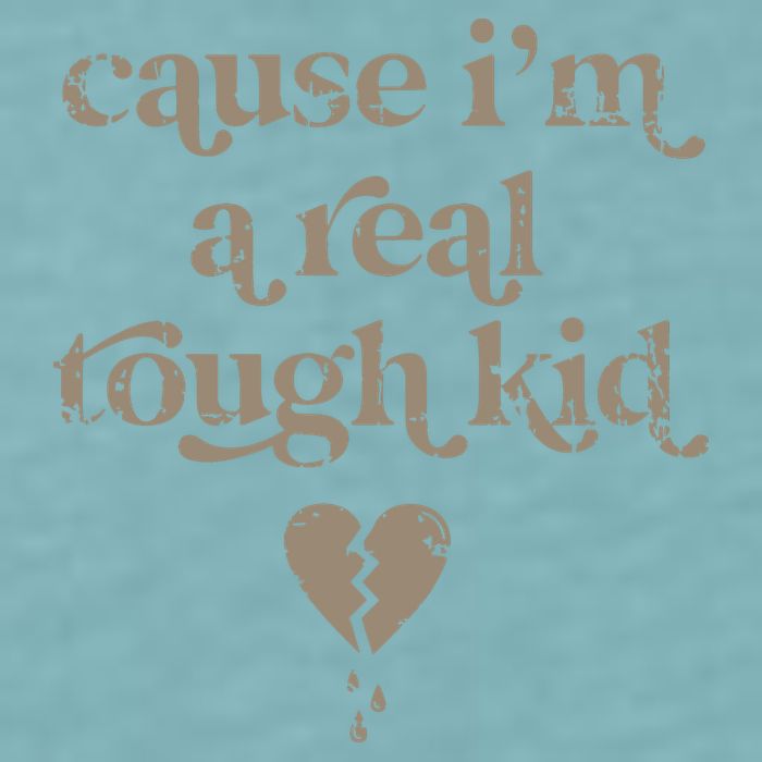 Cause Im A Real Tough I Can Do It With A Broken Heart Sueded Cloud Jersey T-Shirt