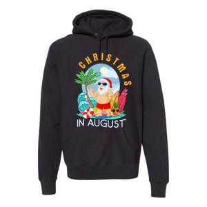 Christmas In August Xmas Funny Santa Summer Beach Vacation Premium Hoodie