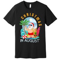 Christmas In August Xmas Funny Santa Summer Beach Vacation Premium T-Shirt