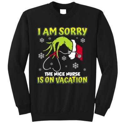 Christmas I Am Sorry The Nice Nurse Is On Vacation Sweatshirt