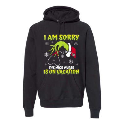 Christmas I Am Sorry The Nice Nurse Is On Vacation Premium Hoodie