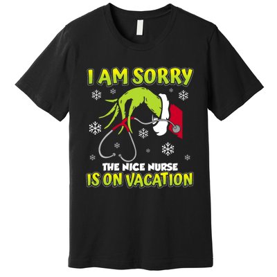 Christmas I Am Sorry The Nice Nurse Is On Vacation Premium T-Shirt