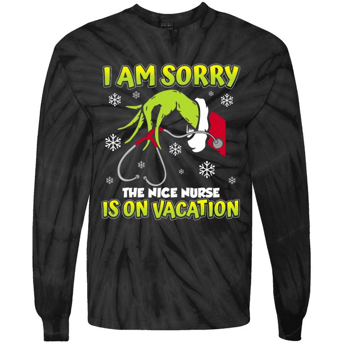 Christmas I Am Sorry The Nice Nurse Is On Vacation Tie-Dye Long Sleeve Shirt