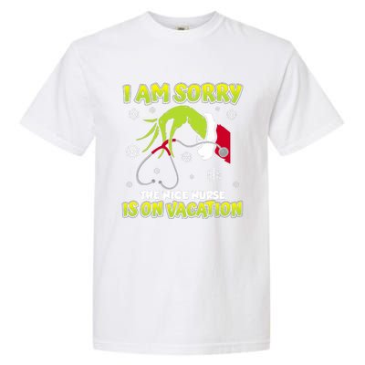 Christmas I Am Sorry The Nice Nurse Is On Vacation Garment-Dyed Heavyweight T-Shirt