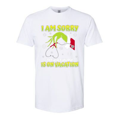 Christmas I Am Sorry The Nice Nurse Is On Vacation Softstyle CVC T-Shirt