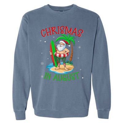 Christmas In August Funny Summer Santa On Beach Garment-Dyed Sweatshirt