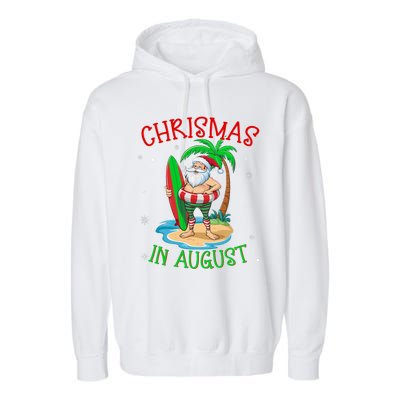 Christmas In August Funny Summer Santa On Beach Garment-Dyed Fleece Hoodie