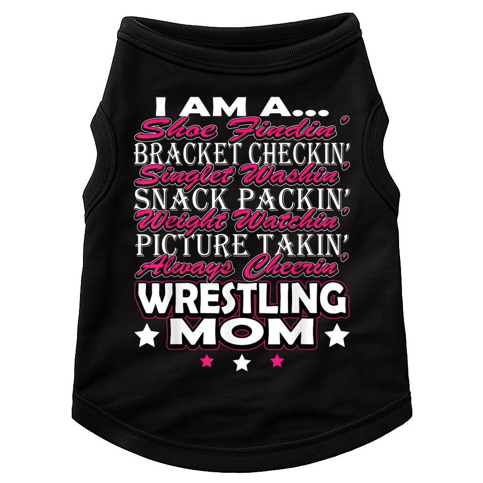 Cute I Am A Wrestling Mom Mamafor Women Doggie Tank